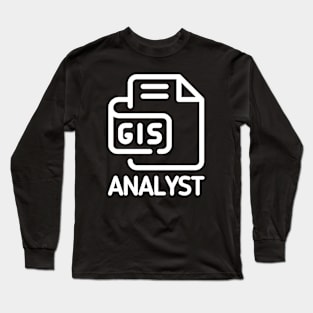 Gis Analyst, Shapefile, Gis Specialist, Geospatial Long Sleeve T-Shirt